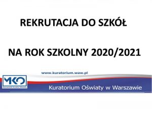 Rekrutacja do szkół ponadpodstawowych na rok szkolny 2020/21